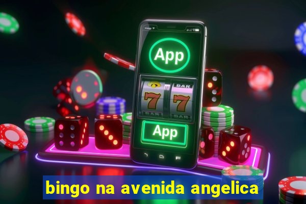 bingo na avenida angelica