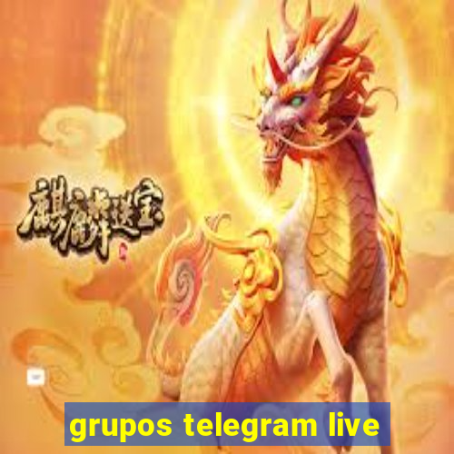 grupos telegram live