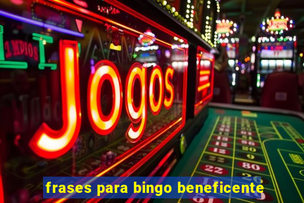 frases para bingo beneficente