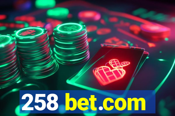 258 bet.com