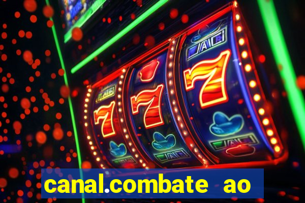 canal.combate ao vivo multicanais