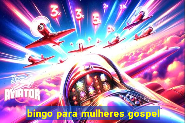 bingo para mulheres gospel