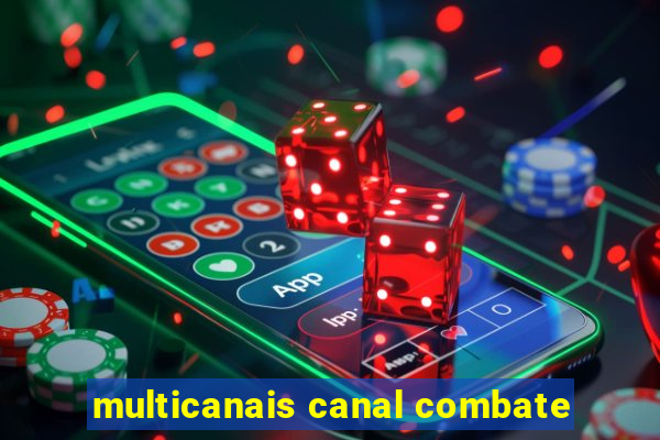 multicanais canal combate