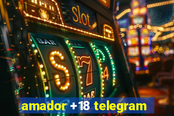 amador +18 telegram