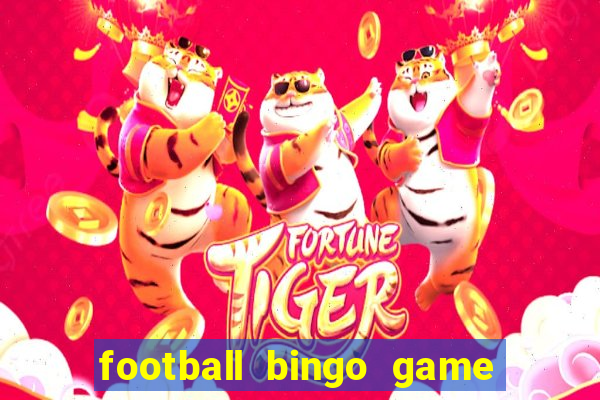 football bingo game - play now