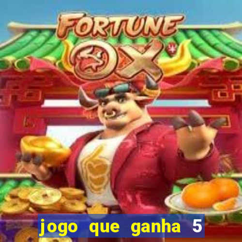 jogo que ganha 5 reais no cadastro