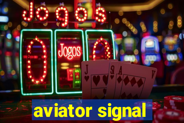 aviator signal