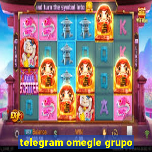 telegram omegle grupo