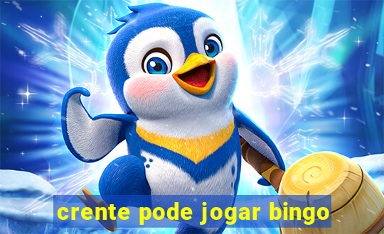 crente pode jogar bingo