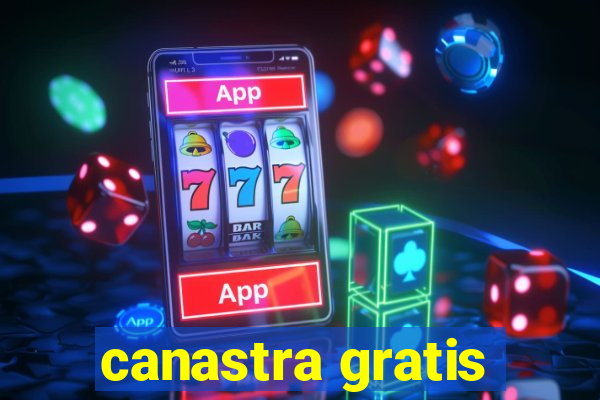 canastra gratis