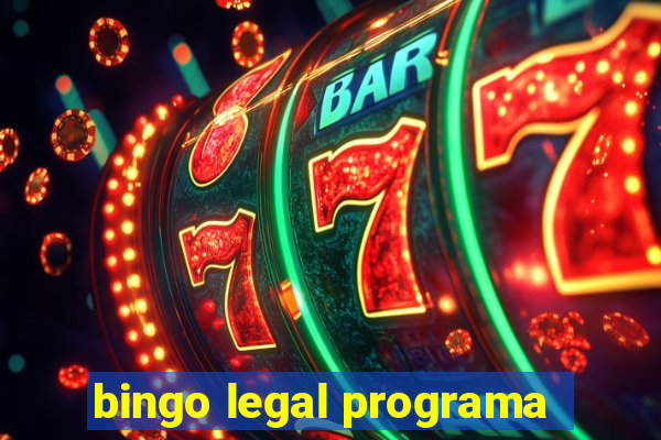 bingo legal programa