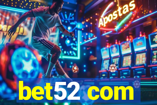 bet52 com