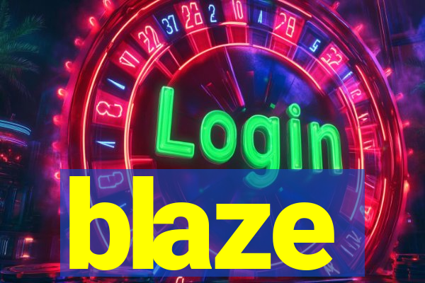 blaze