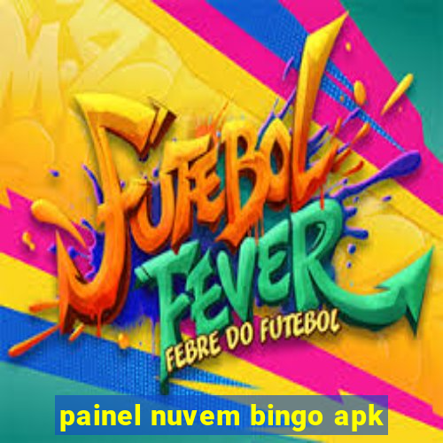 painel nuvem bingo apk