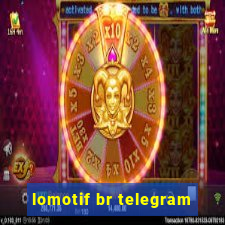 lomotif br telegram