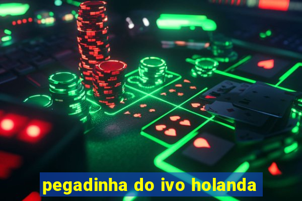 pegadinha do ivo holanda