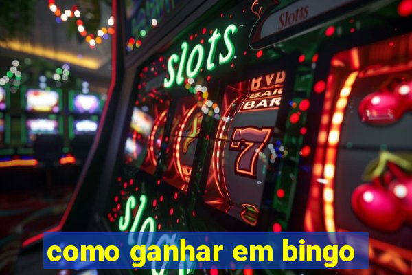 como ganhar em bingo