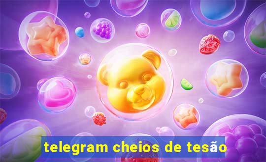 telegram cheios de tesão