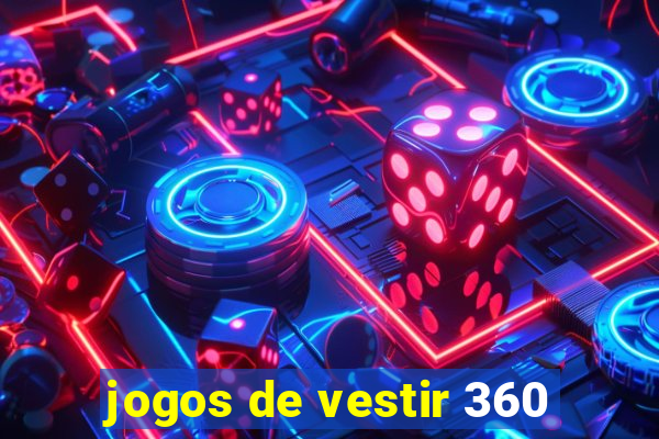 jogos de vestir 360