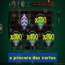 a procura das cartas