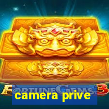 camera prive