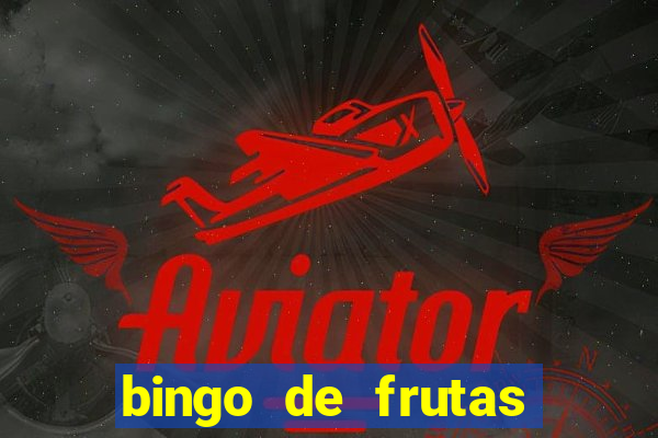 bingo de frutas para imprimir pdf