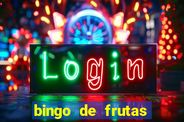 bingo de frutas para imprimir pdf