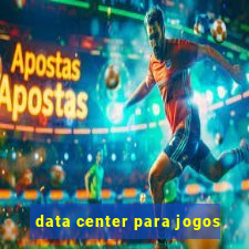 data center para jogos