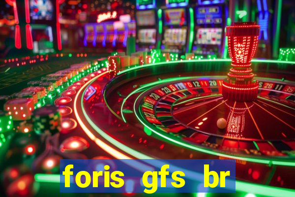 foris gfs br instituicao de pagamento ltda