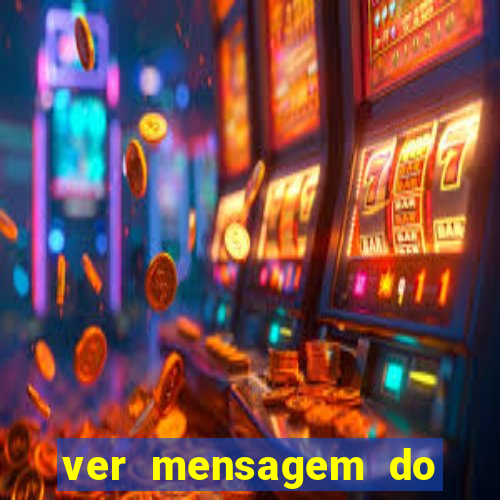 ver mensagem do bingo da amizade