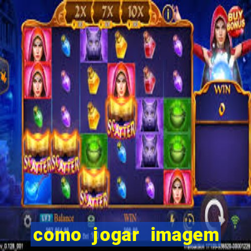 como jogar imagem no google para pesquisa