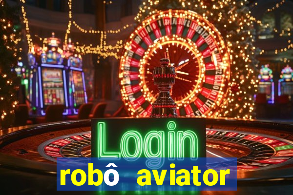 robô aviator grátis whatsapp