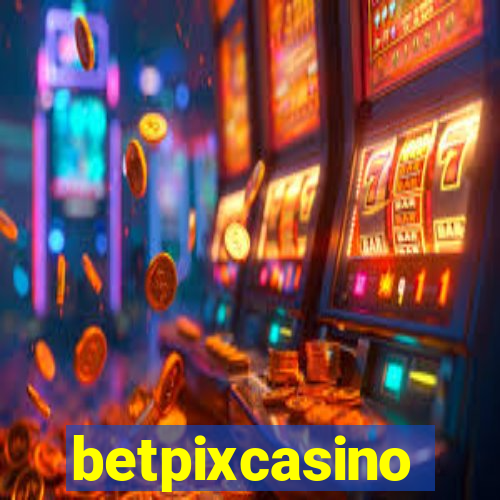 betpixcasino