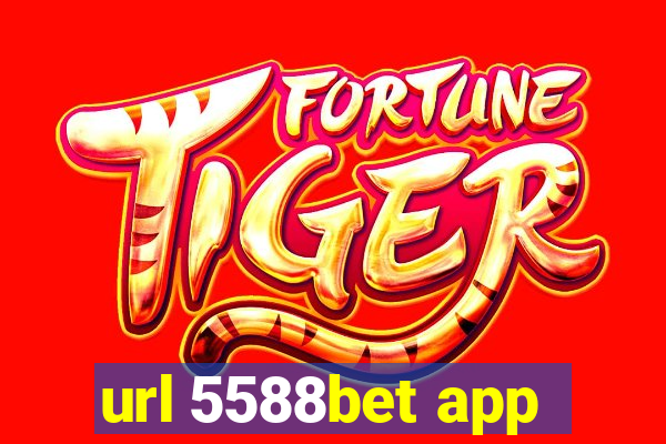 url 5588bet app