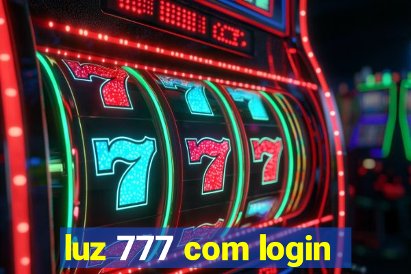 luz 777 com login