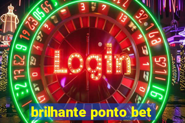 brilhante ponto bet