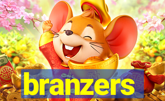 branzers