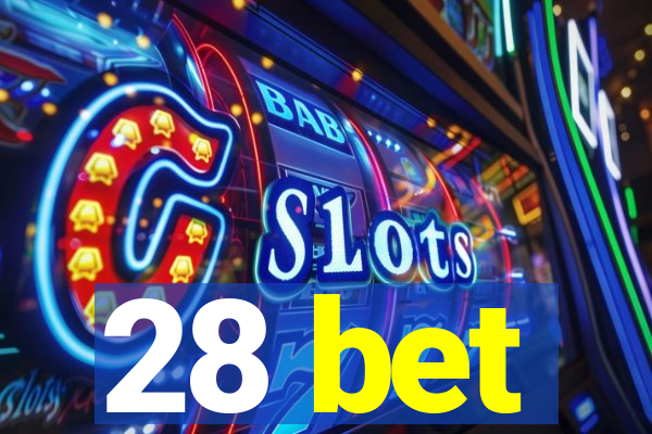 28 bet