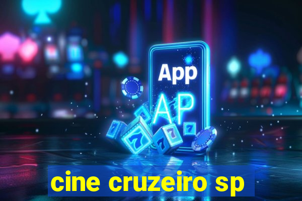cine cruzeiro sp