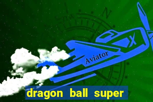 dragon ball super super hero dublado google drive
