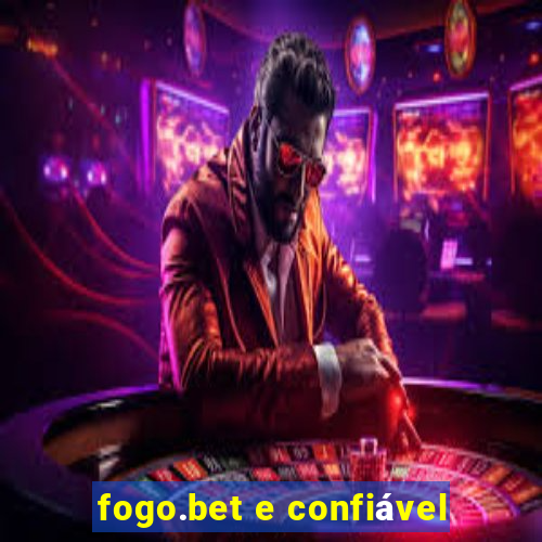 fogo.bet e confiável