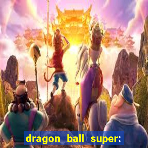 dragon ball super: super hero filme completo dublado google drive
