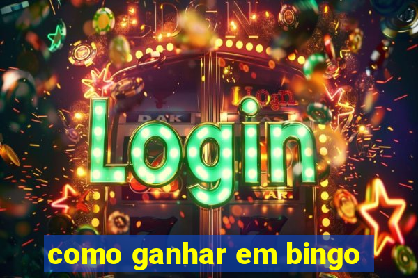 como ganhar em bingo