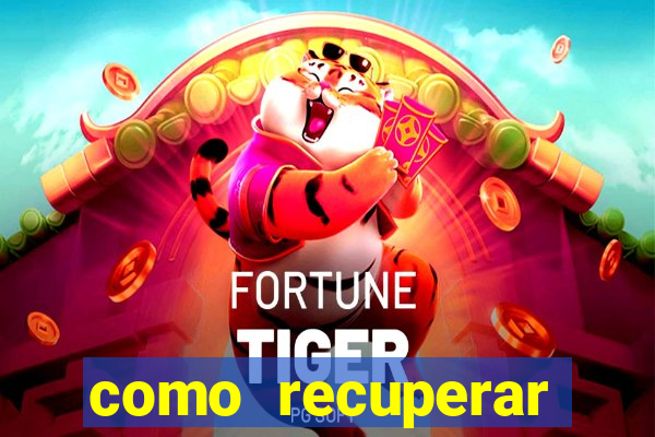 como recuperar conta betano