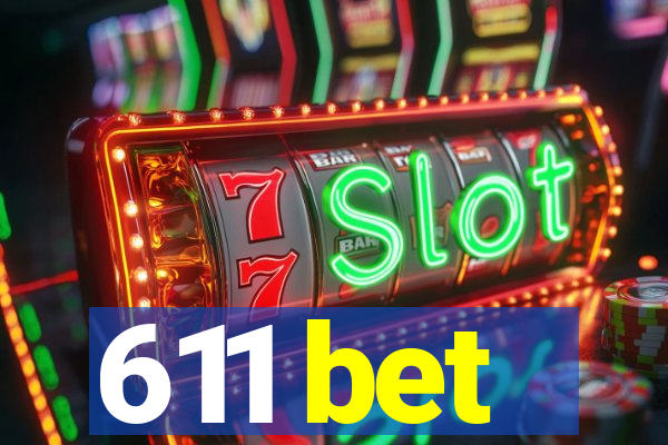 611 bet