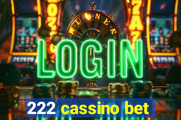 222 cassino bet