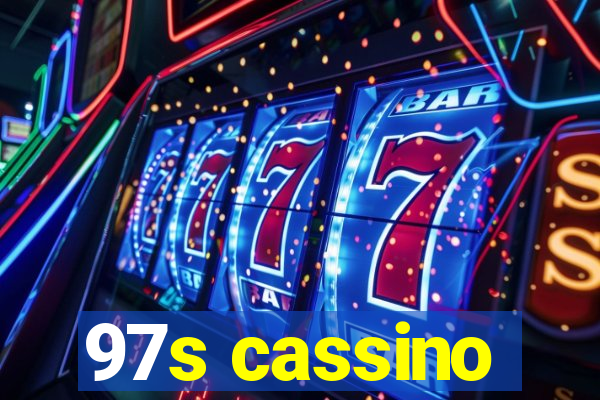 97s cassino