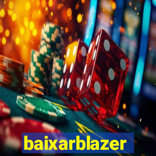 baixarblazer
